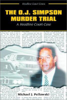 The O.J. Simpson Murder Trial: A Headline Court... 0766014800 Book Cover