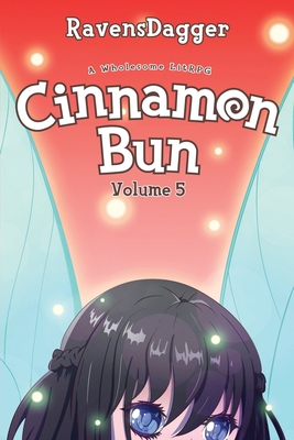 Cinnamon Bun Volume 5: A Wholesome LitRPG 1039424996 Book Cover