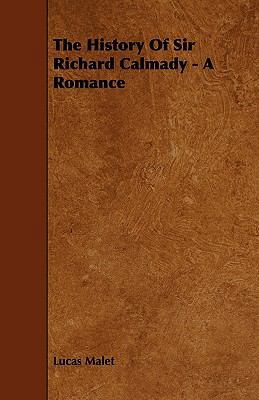 The History Of Sir Richard Calmady - A Romance 1444671049 Book Cover