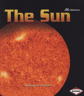 Our Universe: The Sun (Our Universe Series) 1580134645 Book Cover