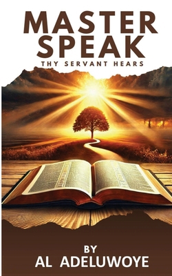 MASTER SPEAK thy servant hears B0FXNXPJBX Book Cover