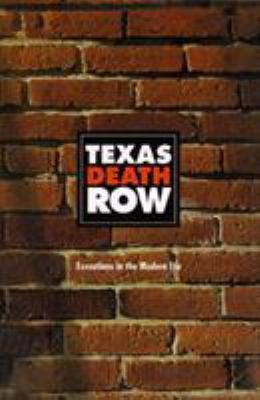 Texas Death Row Executions in the Modern Era 1563526344 Book Cover