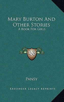 Mary Burton And Other Stories: A Book For Girls 1163854123 Book Cover