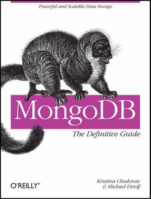 MongoDB: The Definitive Guide 1449381561 Book Cover