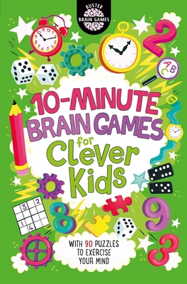 10-Minute Brain Games for Clever Kids (10) (Bus...            Book Cover