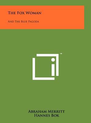 The Fox Woman: And the Blue Pagoda 1258048043 Book Cover