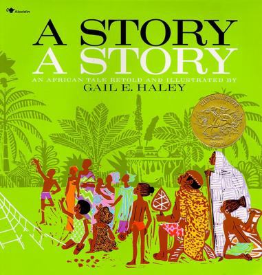 A Story A Story: An African Tale 0689712014 Book Cover