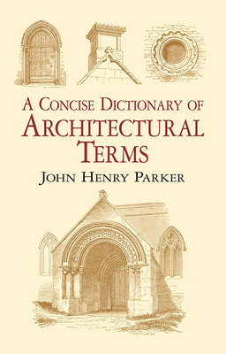 A Concise Dictionary of Architectural Terms: Il... 0486433021 Book Cover