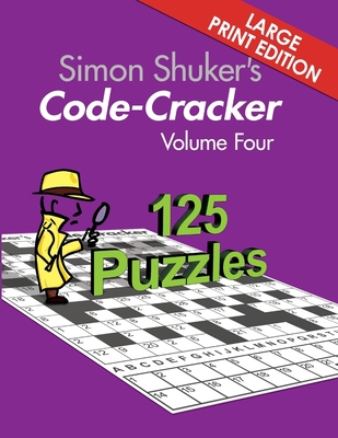 Simon Shuker's Code-Cracker Volume Four (Large ... 1991163347 Book Cover