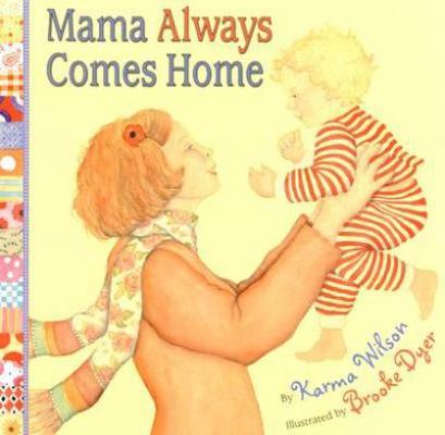 Mama Always Comes Home 0060575077 Book Cover