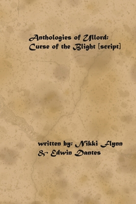 Anthologies of Ullord: The Curse of the Blight ... 1707774609 Book Cover