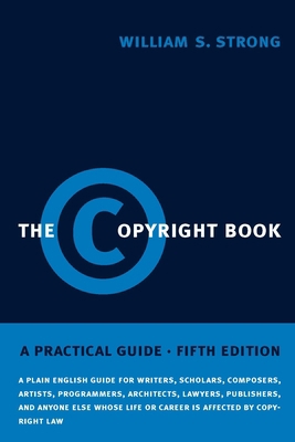 The Copyright Book, Fifth Edition: A Practical ... 0262194198 Book Cover