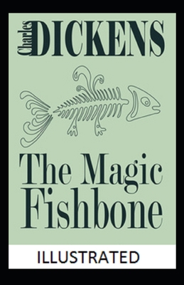 Paperback The Magic Fishbone Illustrated Book