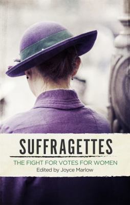 Suffragettes: The Fight for Votes for Women 0349007748 Book Cover