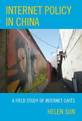 Internet Policy in China: A Field Study of Inte... 0739119222 Book Cover