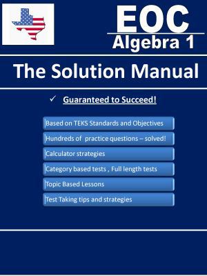 Spiral-bound Texas EOC Algebra 1 - the Solution Manual Book