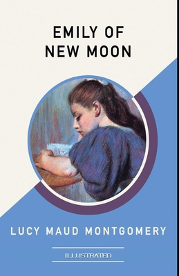 Paperback Emily of New Moon Illustrated Book