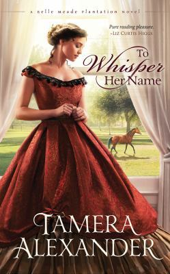 To Whisper Her Name 154360501X Book Cover