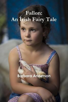 Fallon: An Irish Fairy Tale 1365480496 Book Cover