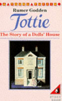 Tottie: The Story of a Dolls' House 0140316752 Book Cover