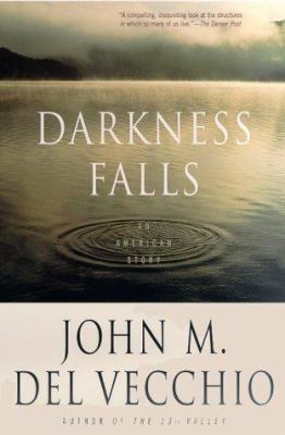 Darkness Falls: An American Story 0312264887 Book Cover