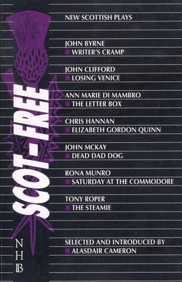 Scot-Free: New Scottish Plays 1854590170 Book Cover