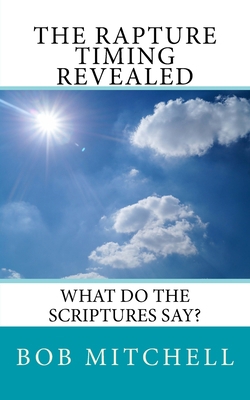 The Rapture: What Do The Scriptures Say? 1975724089 Book Cover