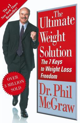 The Ultimate Weight Solution: The 7 Keys to Wei... B006QFD8UW Book Cover