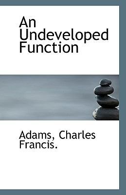 An Undeveloped Function 1113556498 Book Cover