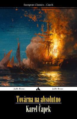 Továrna Na Absolutno [Czech] 1784351024 Book Cover