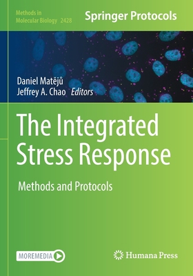 The Integrated Stress Response: Methods and Pro... 1071619772 Book Cover