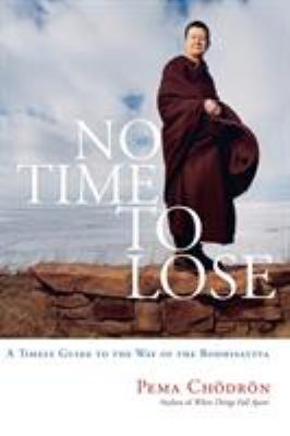 No Time to Lose: A Timely Guide to the Way of t... B00BPE4146 Book Cover