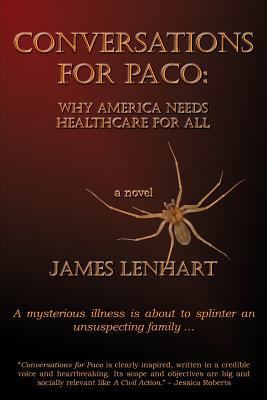 Conversations for Paco: Why America Needs Healt... 0615471099 Book Cover