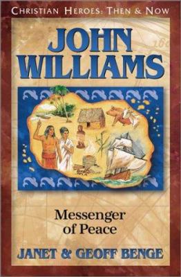 John Williams: Messenger of Peace 1576582566 Book Cover