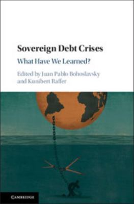Sovereign Debt Crises 1316510441 Book Cover
