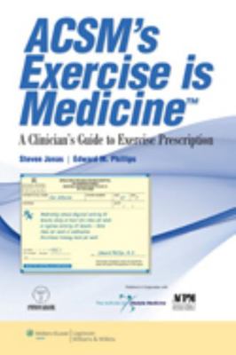Acsm's Exercise Is Medicine(tm): A Clinician's ... 158255739X Book Cover