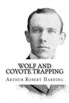 Wolf and Coyote Trapping 1986169588 Book Cover