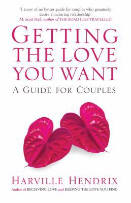 Getting the Love You Want: A Guide for Couples 0743495926 Book Cover
