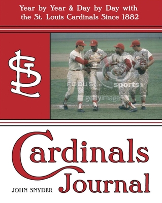 Cardinals Journal: Year by Year and Day by Day ... 1578602548 Book Cover