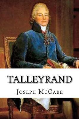 Talleyrand: A Biographical Study 1727340043 Book Cover