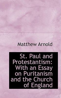 St. Paul and Protestantism: With an Essay on Pu... 0554752042 Book Cover