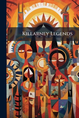 Killarney Legends 1298041880 Book Cover