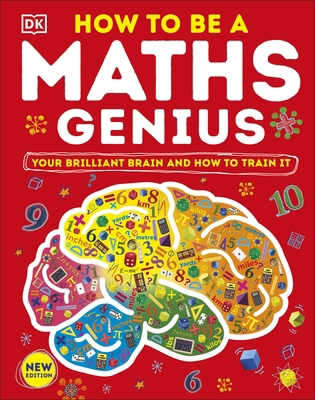 How to be a Maths Genius: Your Brilliant Brain ... 0241515246 Book Cover