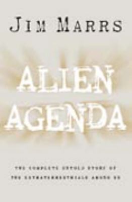 Alien Agenda: The Untold Story of the Extraterr... 0002558386 Book Cover