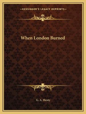 When London Burned 116271672X Book Cover