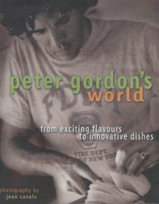 Peter Gordon : A World in My Kitchen 1869589696 Book Cover