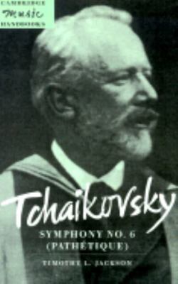 Tchaikovsky: Symphony No. 6 (Pathétique) 0521646766 Book Cover