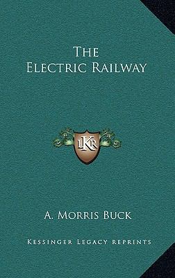 The Electric Railway 1163865648 Book Cover