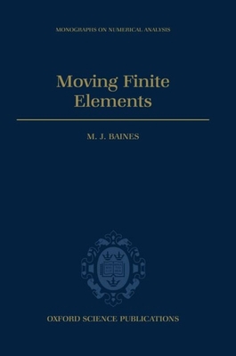 Moving Finite Elements 0198534671 Book Cover