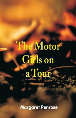 The Motor Girls on a Tour 9352974670 Book Cover
